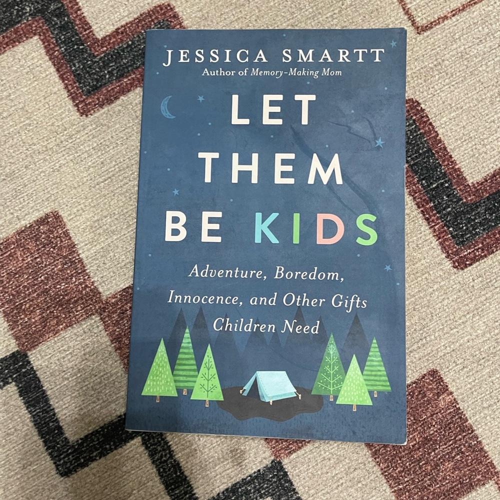 Let Them Be Kids book by Jessica Smart
